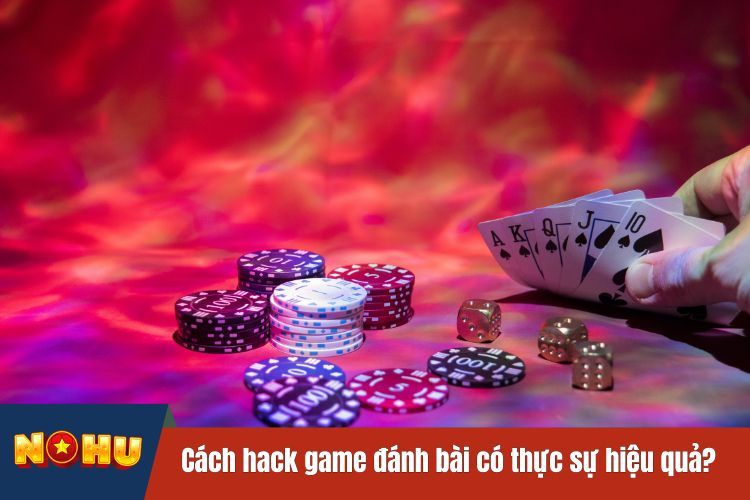 Cách hack game đánh bài đổi thưởng có thực sự hiệu quả?