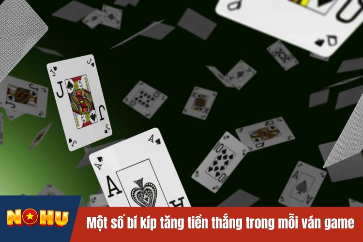 Một số bí kíp tăng tiền thắng trong mỗi ván game