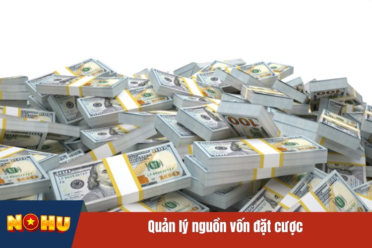 Quản lý nguồn vốn đặt cược