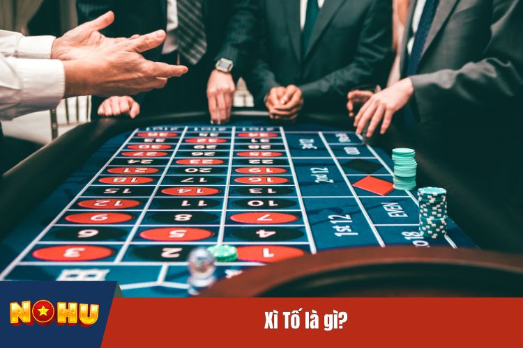 Xì Tố là gì?